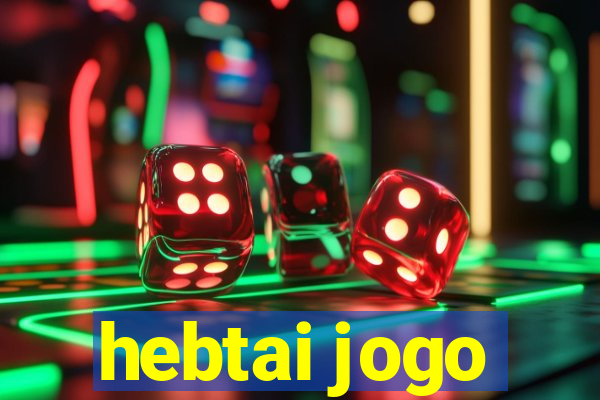 hebtai jogo